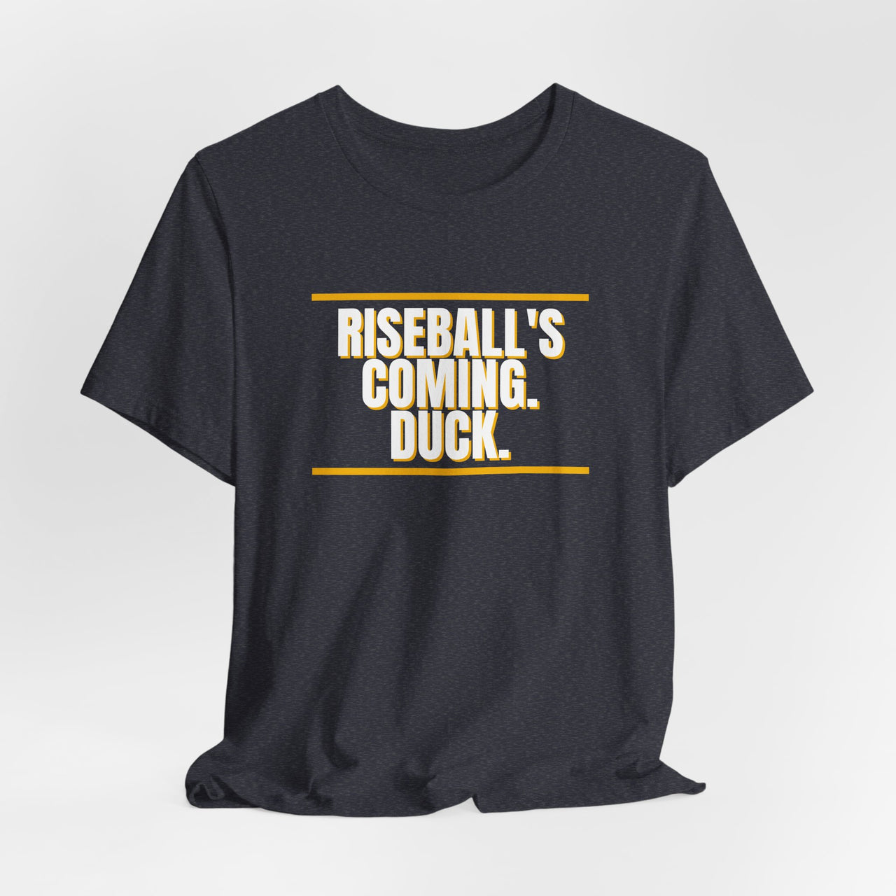 Riseball's Coming. Duck. — Softball T-Shirt