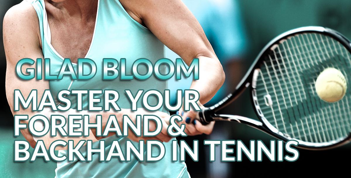 Master Your Forehand & Backhand in Tennis