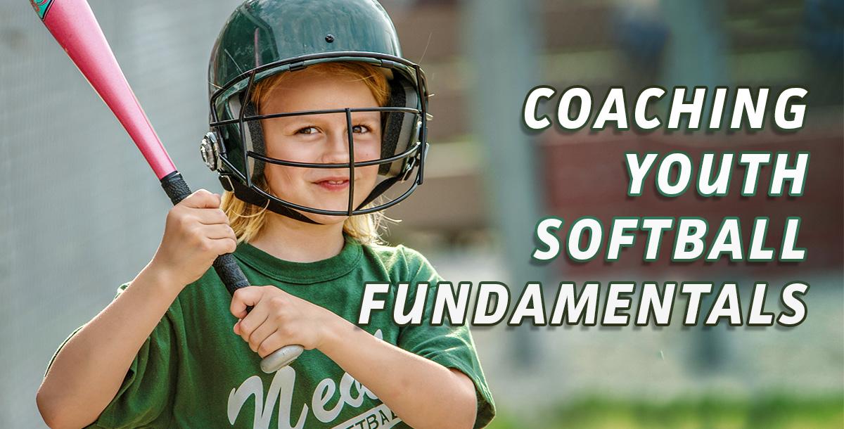 Coaching Youth Softball Fundamentals