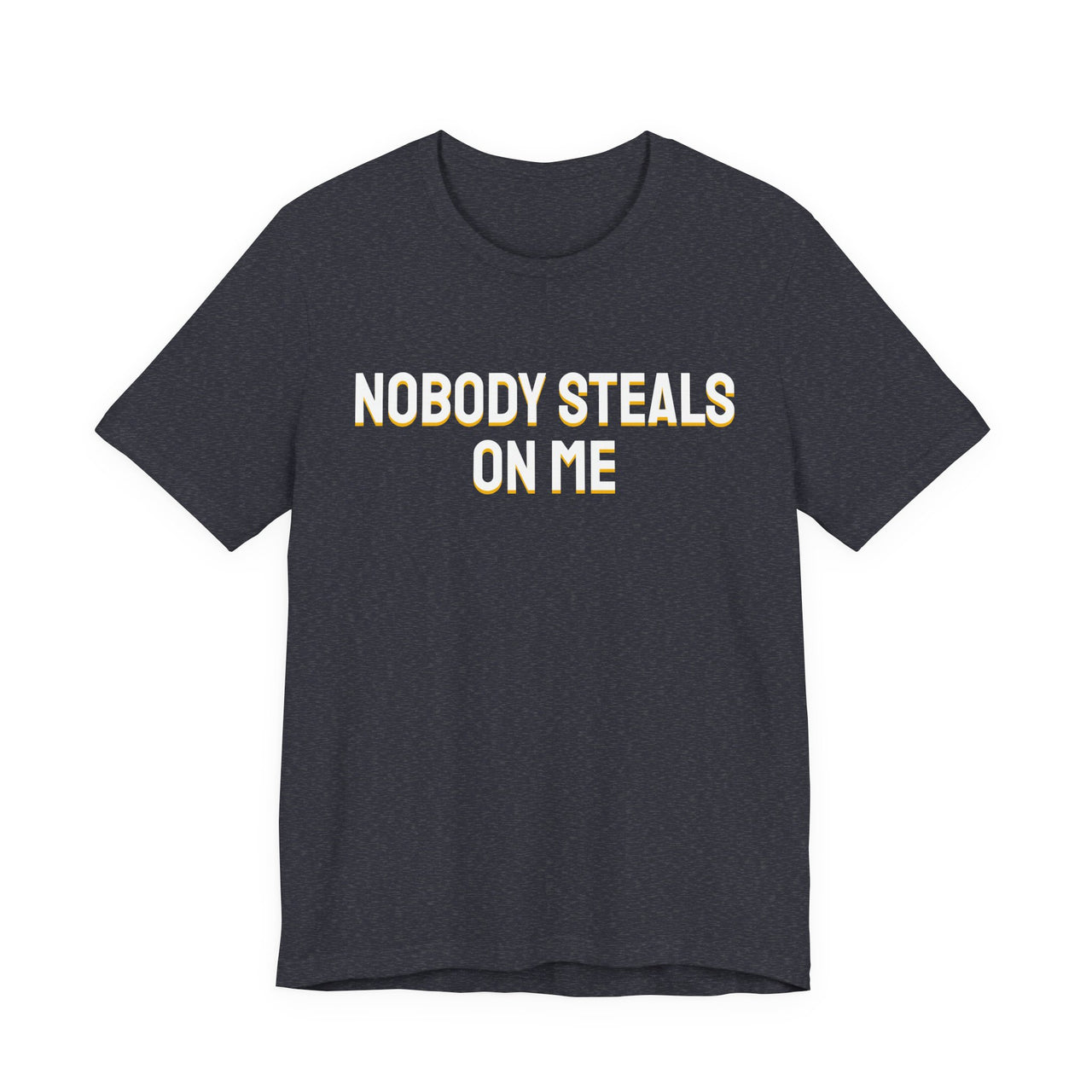 Nobody Steals On Me — Baseball T-Shirt