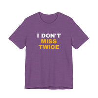 Thumbnail for I Don't Miss Twice — Basketball T-Shirt