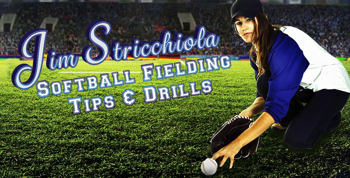 Softball Fielding Tips & Drills
