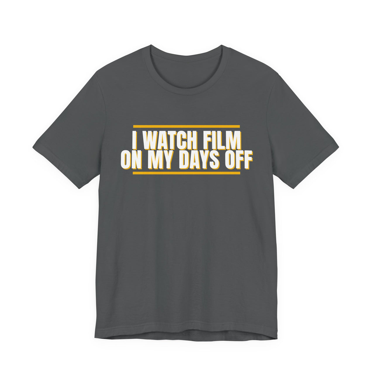 I Watch Film On My Days Off — Basketball T-Shirt