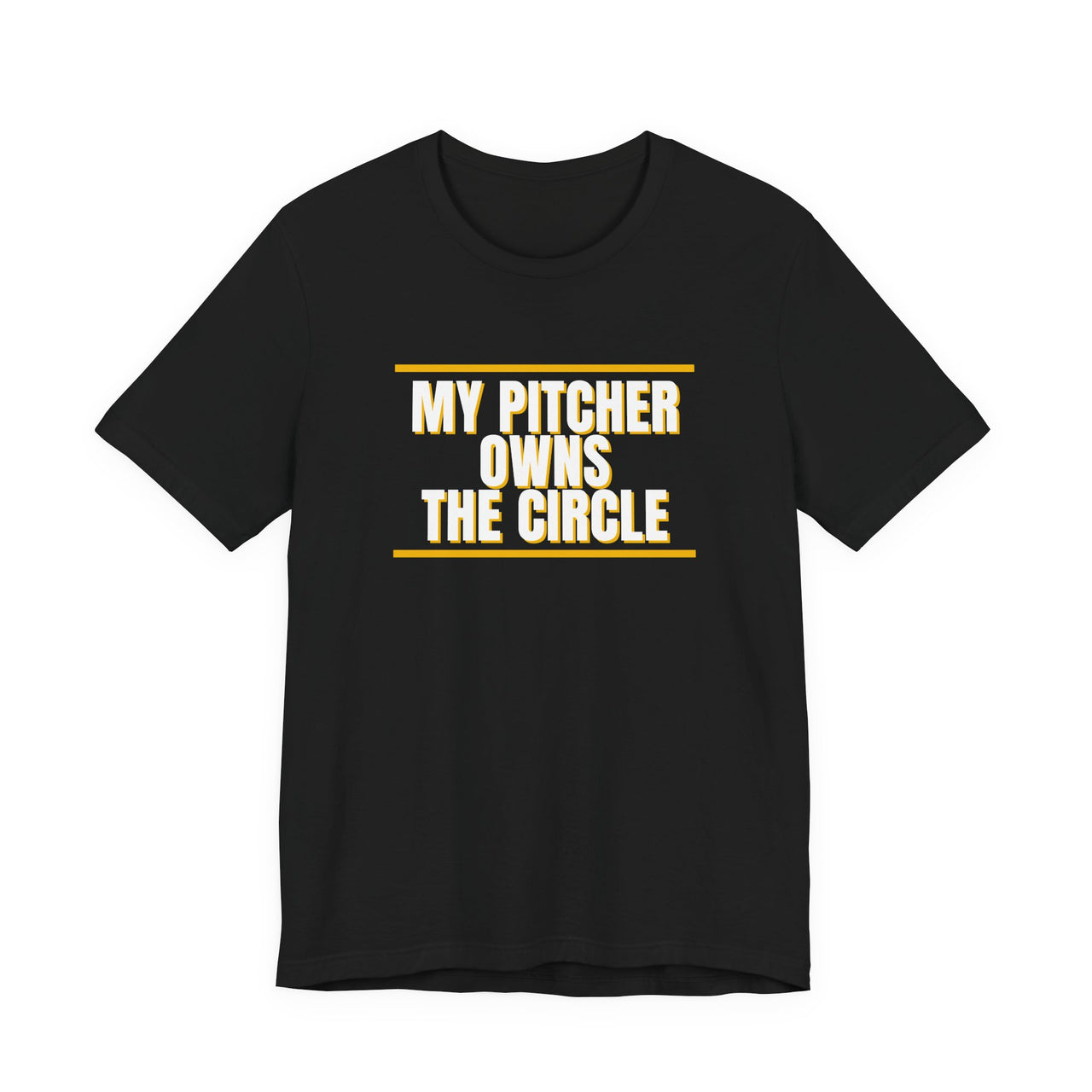 My Pitcher Owns The Circle — Softball T-Shirt