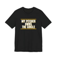 Thumbnail for My Pitcher Owns The Circle — Softball T-Shirt