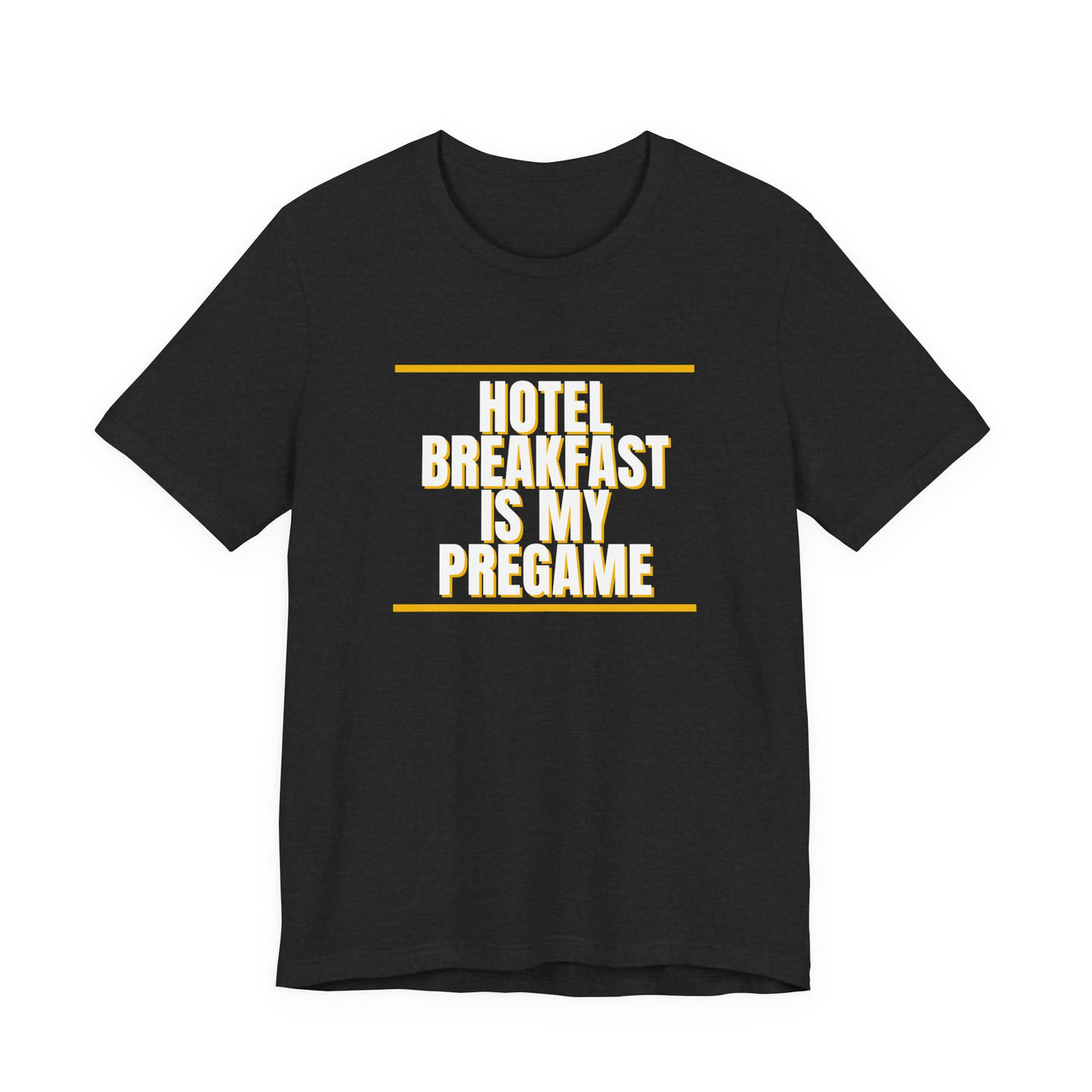 Hotel Breakfast Is My Pregame — Basketball T-Shirt