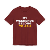 Thumbnail for My Weekends Belong To AAU — Basketball T-Shirt