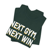 Thumbnail for Next Gym, Next Win — Basketball T-Shirt