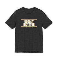 Thumbnail for Dugout Dictator — Baseball T-Shirt