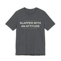 Thumbnail for Slapper With An Attitude — Softball T-Shirt