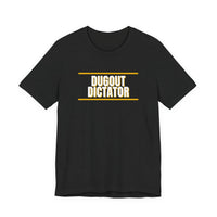 Thumbnail for Dugout Dictator — Baseball T-Shirt