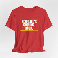 Thumbnail for Riseball's Coming. Duck. — Softball T-Shirt