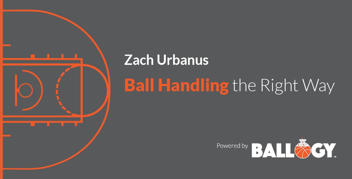 Ball Handling the Right Way