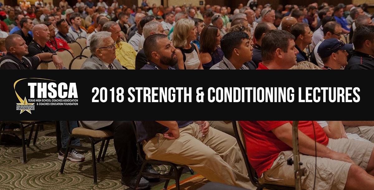 2018 Coaching School Strength & Conditioning Lectures