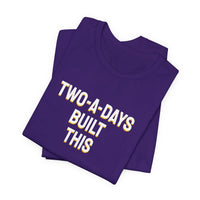 Thumbnail for Two-A-Days Built This — Football T-Shirt