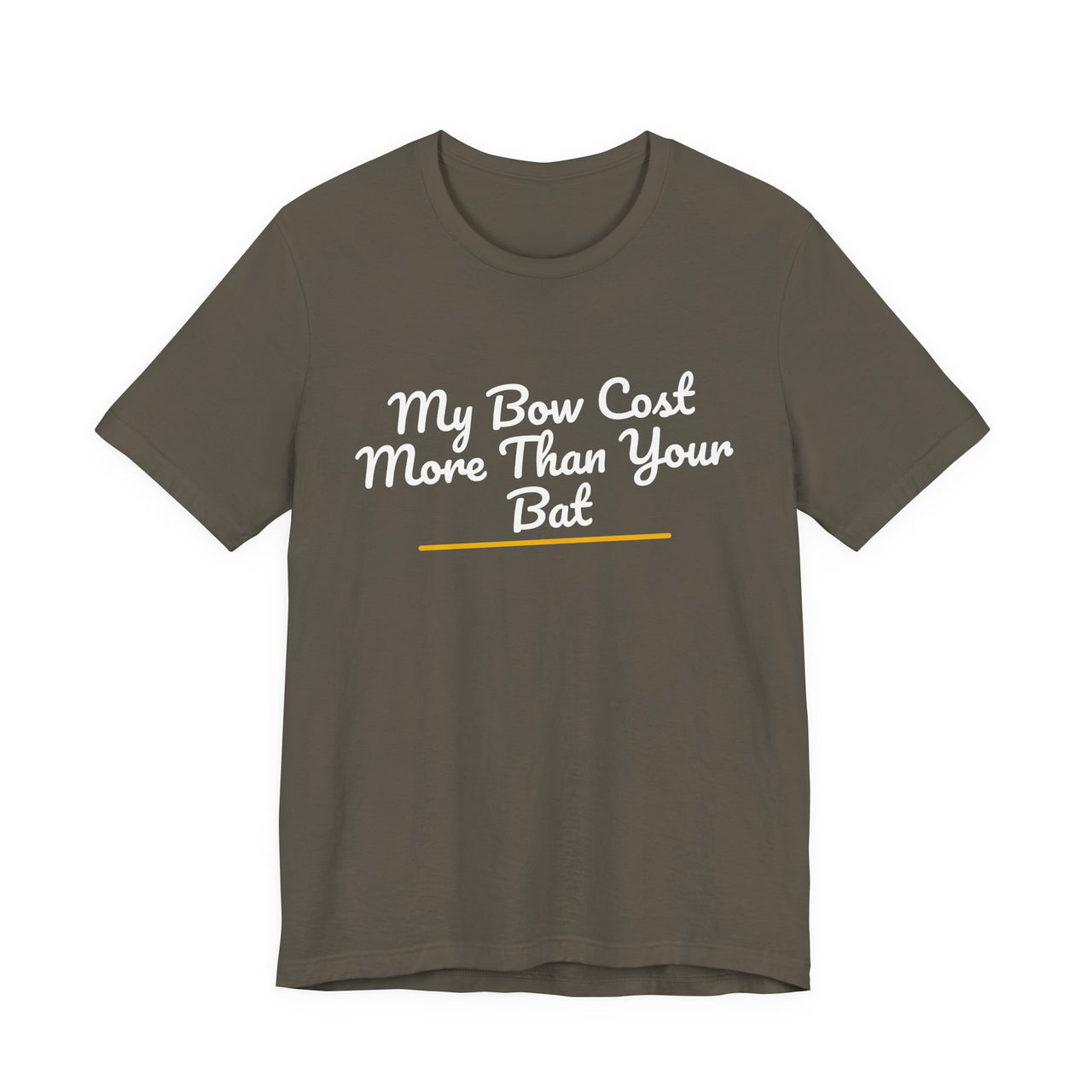 My Bow Cost More Than Your Bat — Softball T-Shirt