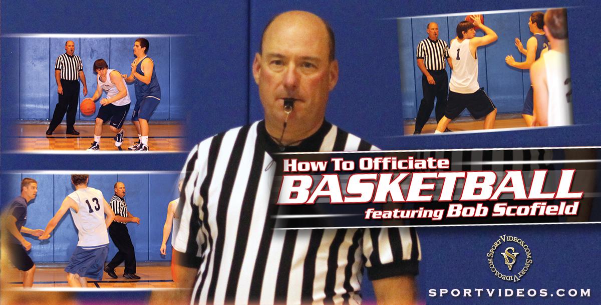 How to Officiate Basketball featuring Bob Scofield