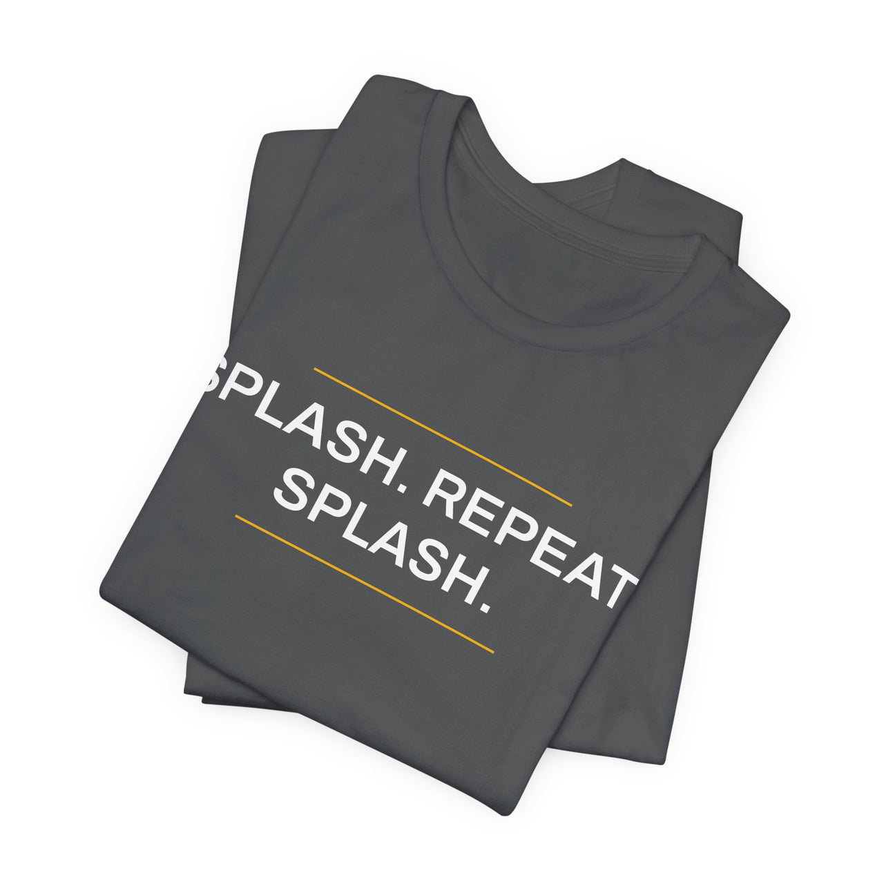 Splash. Repeat. Splash. — Basketball T-Shirt