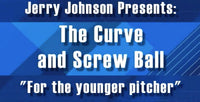 Thumbnail for The Curve & Screw Ball For the Younger Pitcher