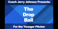 Thumbnail for The Drop Ball For the Younger Pitcher