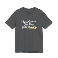 Thumbnail for Three Games. One Day. Still Hungry. — Basketball T-Shirt