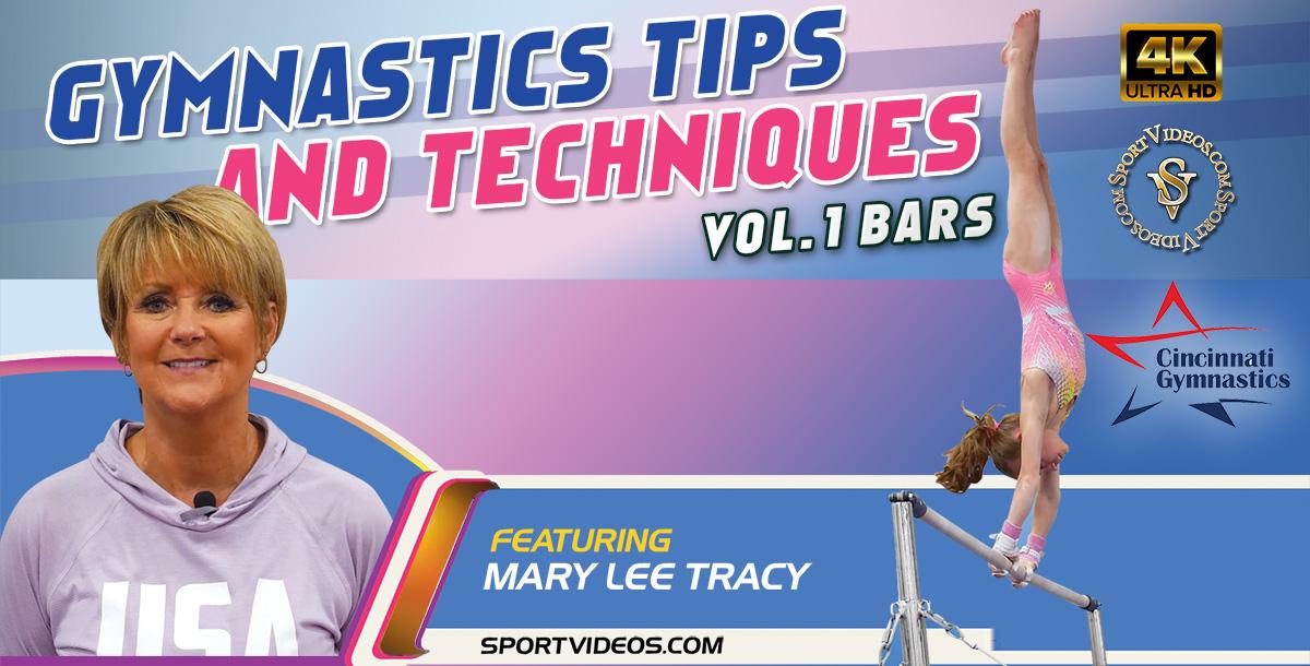 Gymnastics Tips and Techniques Vol. 1 - Bars featuring Coach Mary Lee Tracy