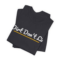 Thumbnail for Dirt Don't Lie — Baseball T-Shirt