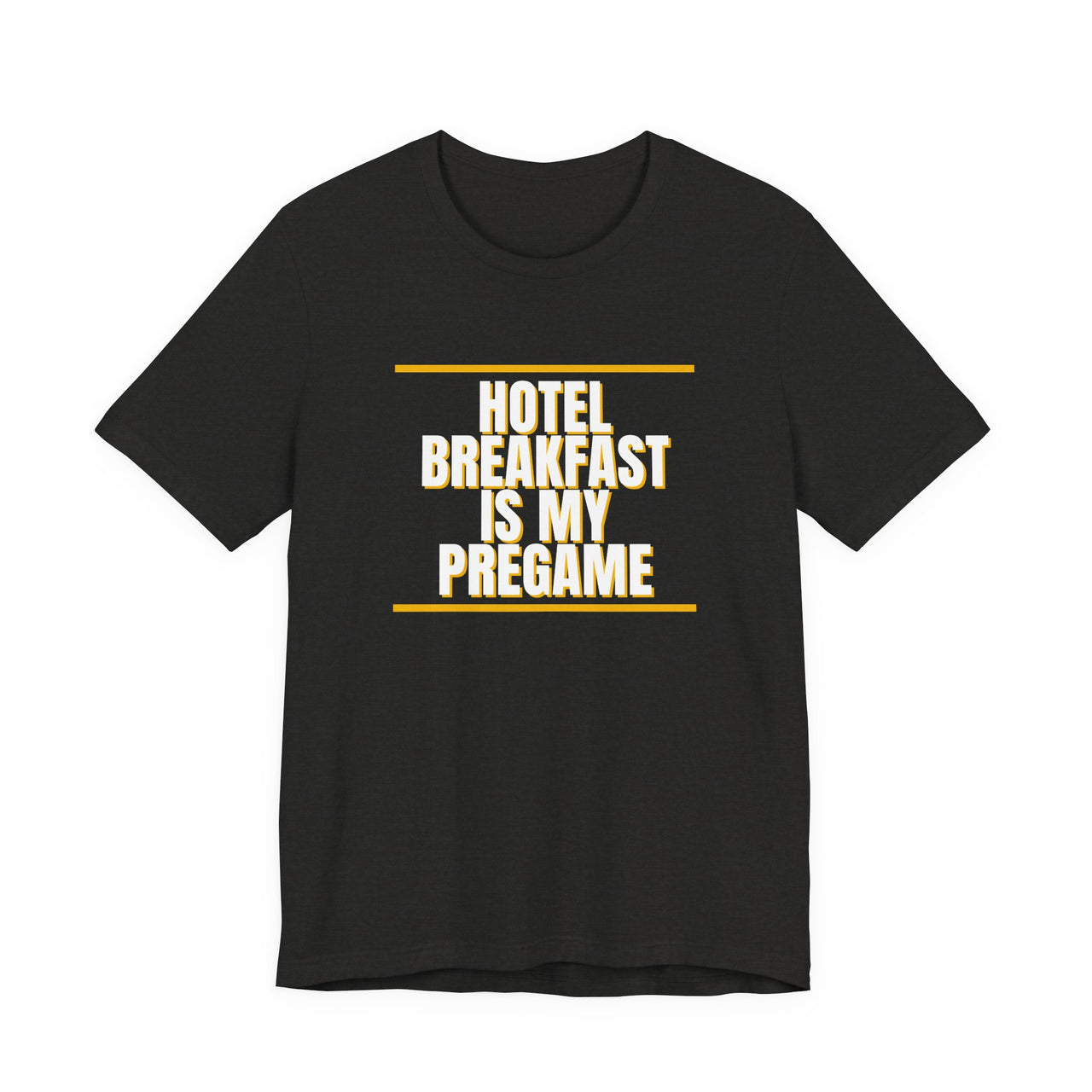 Hotel Breakfast Is My Pregame — Basketball T-Shirt