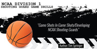 Thumbnail for NCAA Division 1 Shooting Guard Game Drills by Tim Springer
