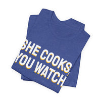 Thumbnail for She Cooks, You Watch — Basketball T-Shirt