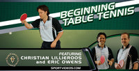 Thumbnail for Beginning Table Tennis featuring Christian Lillieroos and Eric Owens