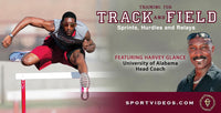 Thumbnail for Training for Track and Field: Sprints, Hurdles and Relays featuring Coach Harvey Glance
