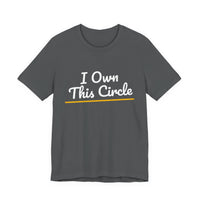 Thumbnail for I Own This Circle — Softball T-Shirt