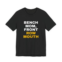Thumbnail for Bench Mom, Front Row Mouth — Basketball T-Shirt