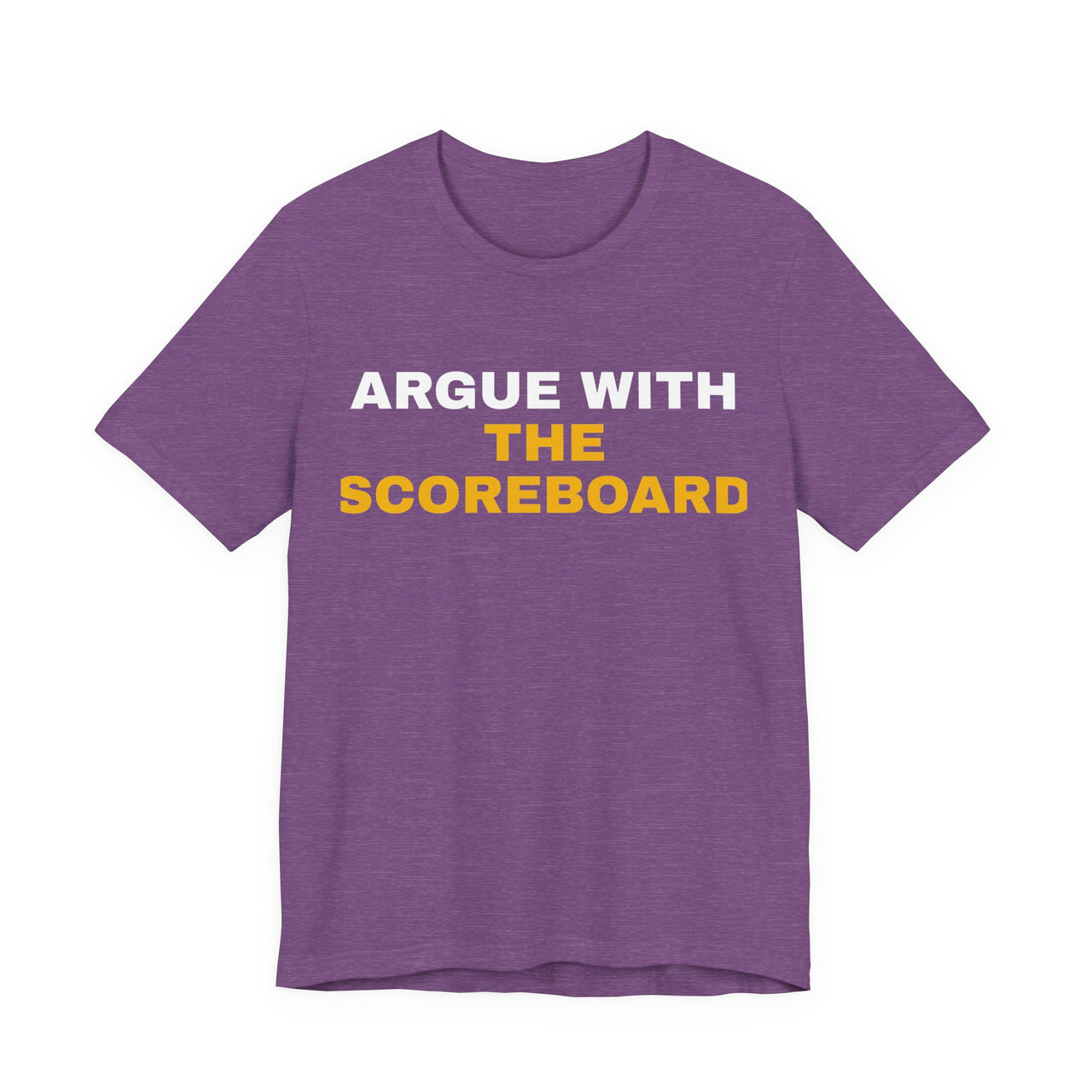 Argue With The Scoreboard — Football T-Shirt