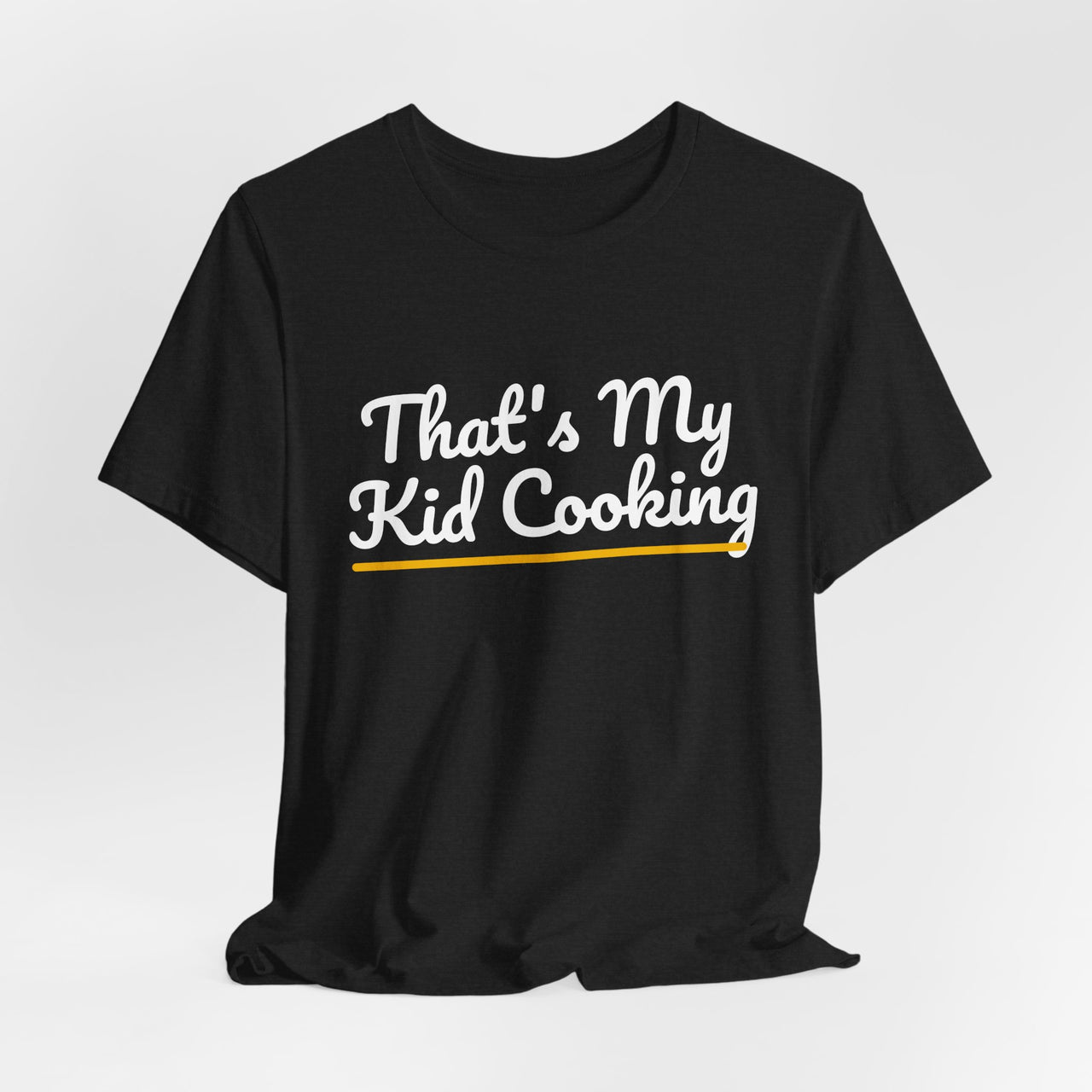 That's My Kid Cooking — Basketball T-Shirt