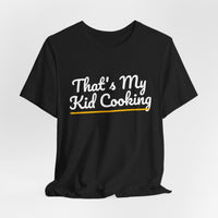 Thumbnail for That's My Kid Cooking — Basketball T-Shirt