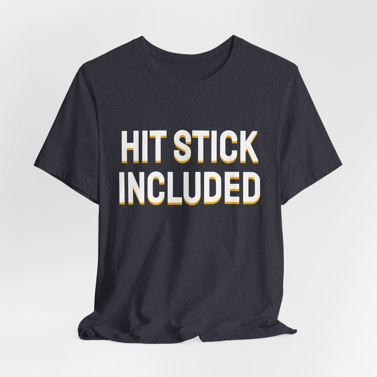 Hit Stick Included — Football T-Shirt