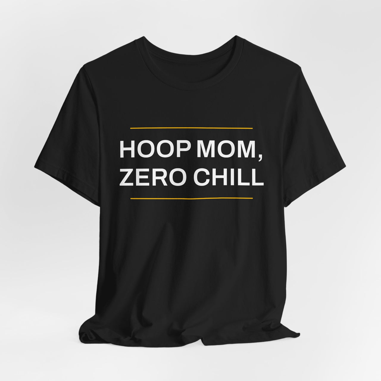 Hoop Mom, Zero Chill — Basketball T-Shirt