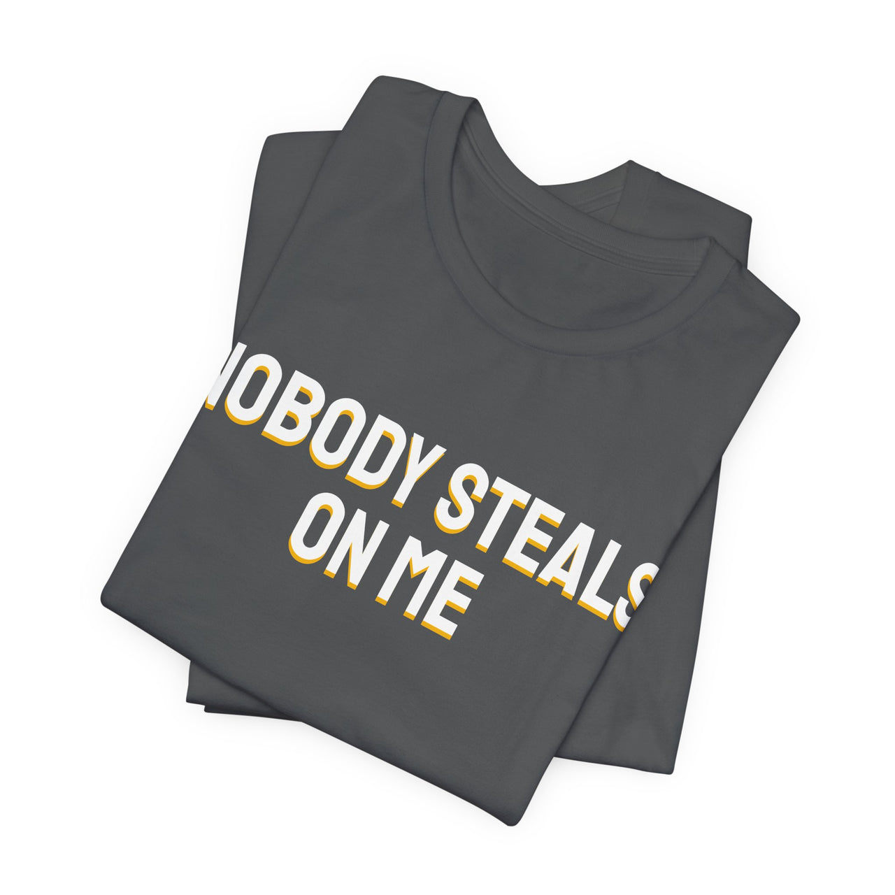 Nobody Steals On Me — Baseball T-Shirt