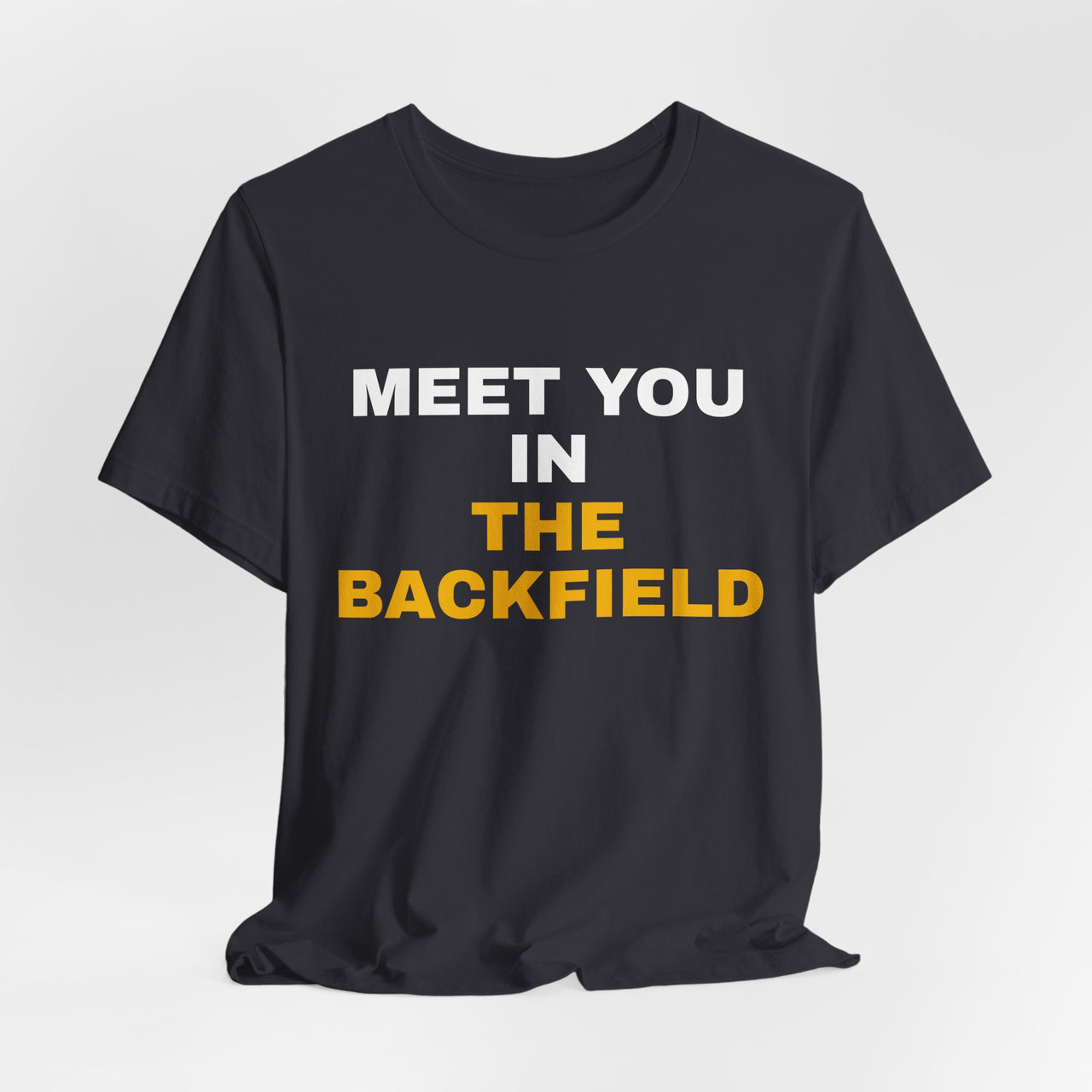 Meet You In The Backfield — Football T-Shirt