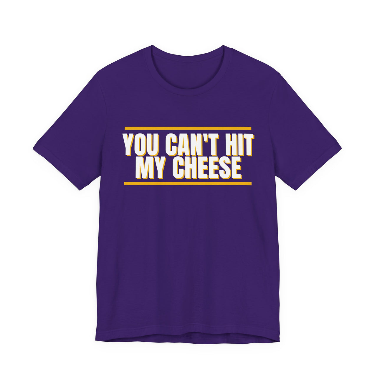 You Can't Hit My Cheese — Baseball T-Shirt