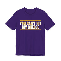Thumbnail for You Can't Hit My Cheese — Baseball T-Shirt