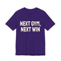 Thumbnail for Next Gym, Next Win — Basketball T-Shirt