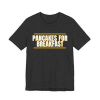 Thumbnail for Pancakes For Breakfast — Football T-Shirt