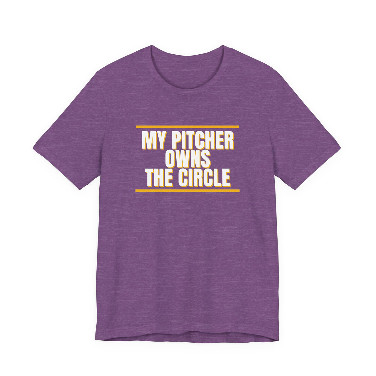 My Pitcher Owns The Circle — Softball T-Shirt