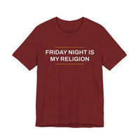 Thumbnail for Friday Night Is My Religion — Football T-Shirt