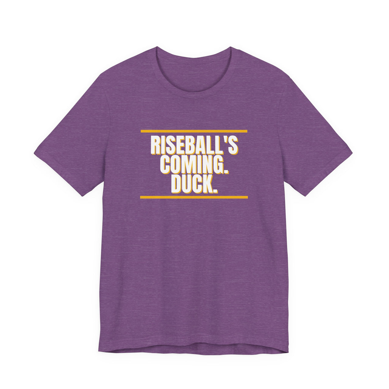 Riseball's Coming. Duck. — Softball T-Shirt