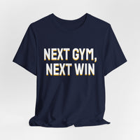 Thumbnail for Next Gym, Next Win — Basketball T-Shirt