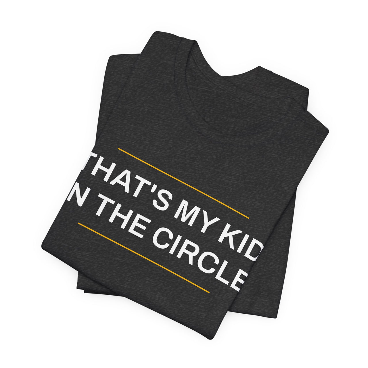 That's My Kid In The Circle — Softball T-Shirt
